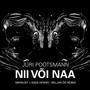 Nii Või Naa (NELJAS ÖÖ REMIX)