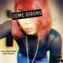 Come Strong (feat. Nick Battle & Da Kowboi)