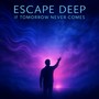 If Tomorrow Never Comes