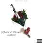 Roses and Grips (Explicit)