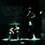 Undergeek (Explicit)