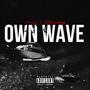 OWN WAVE (feat. Talkmoney) [Explicit]