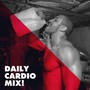 Daily Cardio Mix!