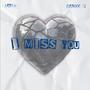 I MISS YOU
