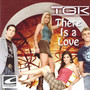 There Is a Love