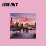 Love Lilly (Explicit)