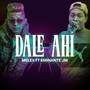 Dale Ahi (Remasterizado) [Explicit]