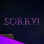 SORRY! (feat. Jaxxy) [Explicit]