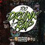 Too Drunk to Rap (Explicit)