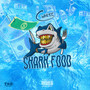 Shark Food (Explicit)