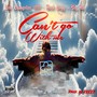 Can't Go With Me (Explicit)