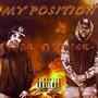 My Position (feat. Juice Blow) [Explicit]