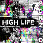 High Life (Explicit)