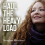 Haul the Heavy Load