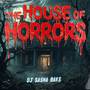 The House of Horrors
