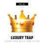 Luxury Trap, Vol. 26