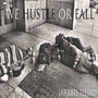 Hustle or Fall