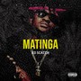 Matinga (Explicit)