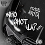 WHO SHOT YA (Explicit)