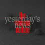 Yesterday´s News (Explicit)