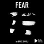 Fear by Brice Davoli