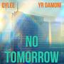 No Tomorrow (feat. Qylee) [Explicit]