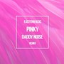 Pinky (Daddy Noise Remix)