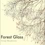 Forest Glass