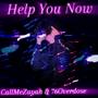 Help You Now (feat. 76Overdose) [Explicit]