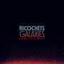 Galaxies (Dead End Street) [Explicit]