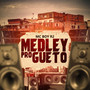 Medley pro Gueto (Explicit)