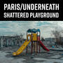 Shattered Playground (Explicit)