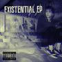 EXISTENTIAL EP (Explicit)