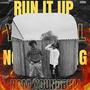 Run It Up (Explicit)