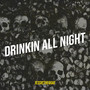 Drinkin All Night (Explicit)