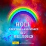 Holi Greetings & Wishes, Vol 2 (Melodies)