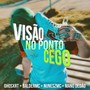 Visão no Ponto Cego (Explicit)