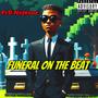 Funeral on the Beat (Explicit)