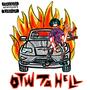 OTW To Hell (Explicit)