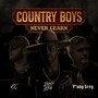 Country Boys Never Learn