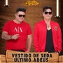 Vestido de Seda / Último Adeus