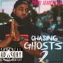 Chasing Ghosts 2 (Explicit)