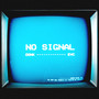 No Signal (Explicit)