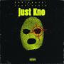 Just Kno (Explicit)