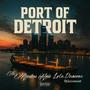 PORT of DETROIT (feat. Lola Damone & Dj Jazzanaut) [Explicit]