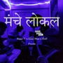 Maanchey Local (feat. Allay Bhai & Huff Psyche) [Explicit]