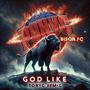 GOD LIKE (feat. Showrocka, Royalty, Din Cooks, Daphya, R.Cineus, SPEK ARSON, Jay the Star & Lyphe) [PONYC REMIX] [Explicit]