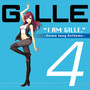 I AM GILLE. 4 ～Anime Song Anthems～