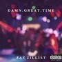 DAMN.GREAT.TIME (Explicit)