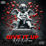 Give it up (Explicit)